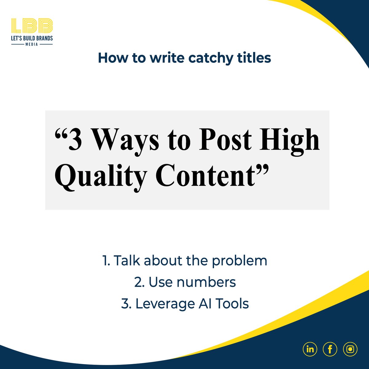 lbuildbrands's tweet photo. Here are the three ways through which you can write catchy titles-talk about the problem, use numbers and leverage artificial intelligence tools.

#headlines #branding #marketingagency #letsbuildbrands #marketing https://t.co/vC16hYqcFW