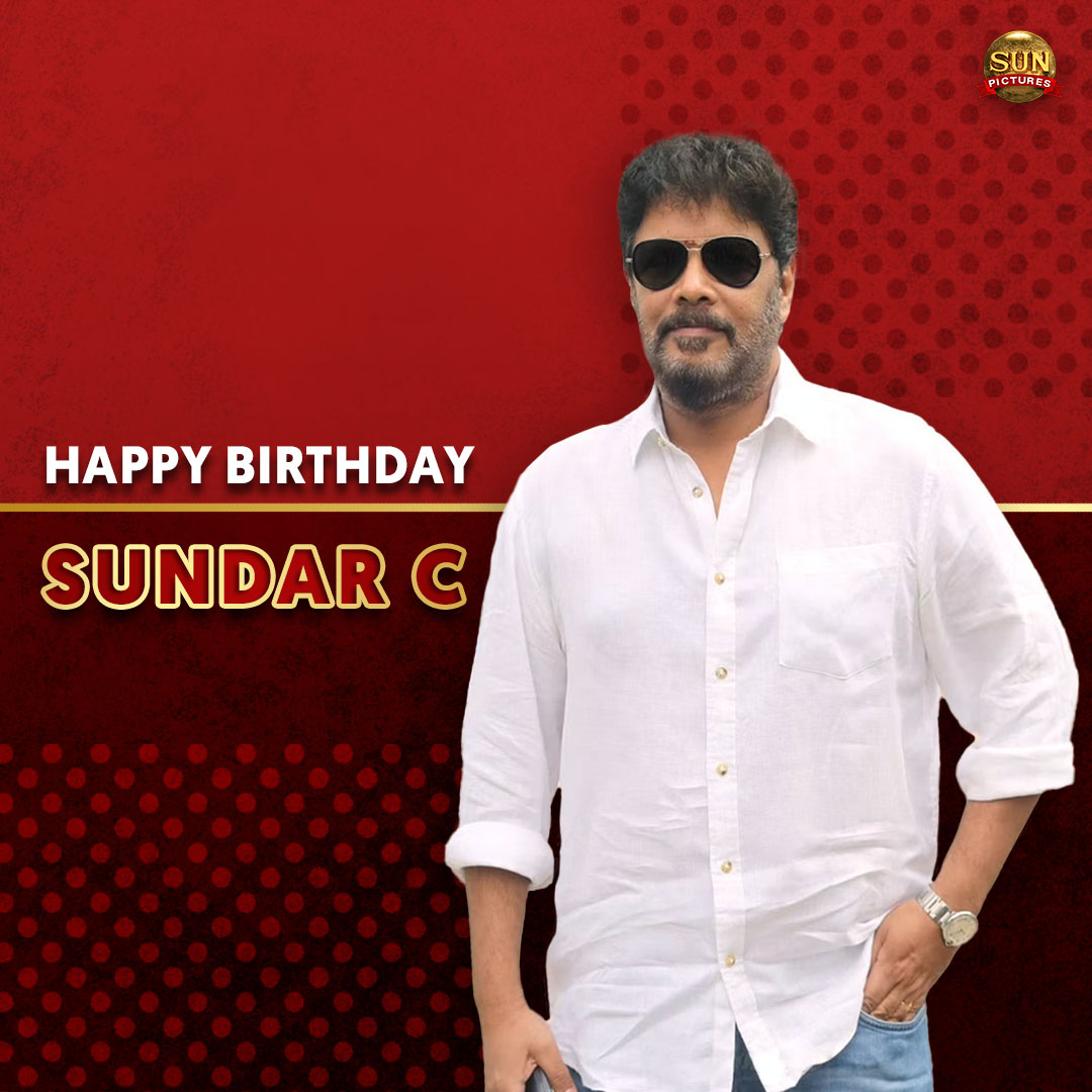 To the legendary director who enthralled us with his brilliant humor films!
 
#HappyBirthdaySundarC #HBDSundarC