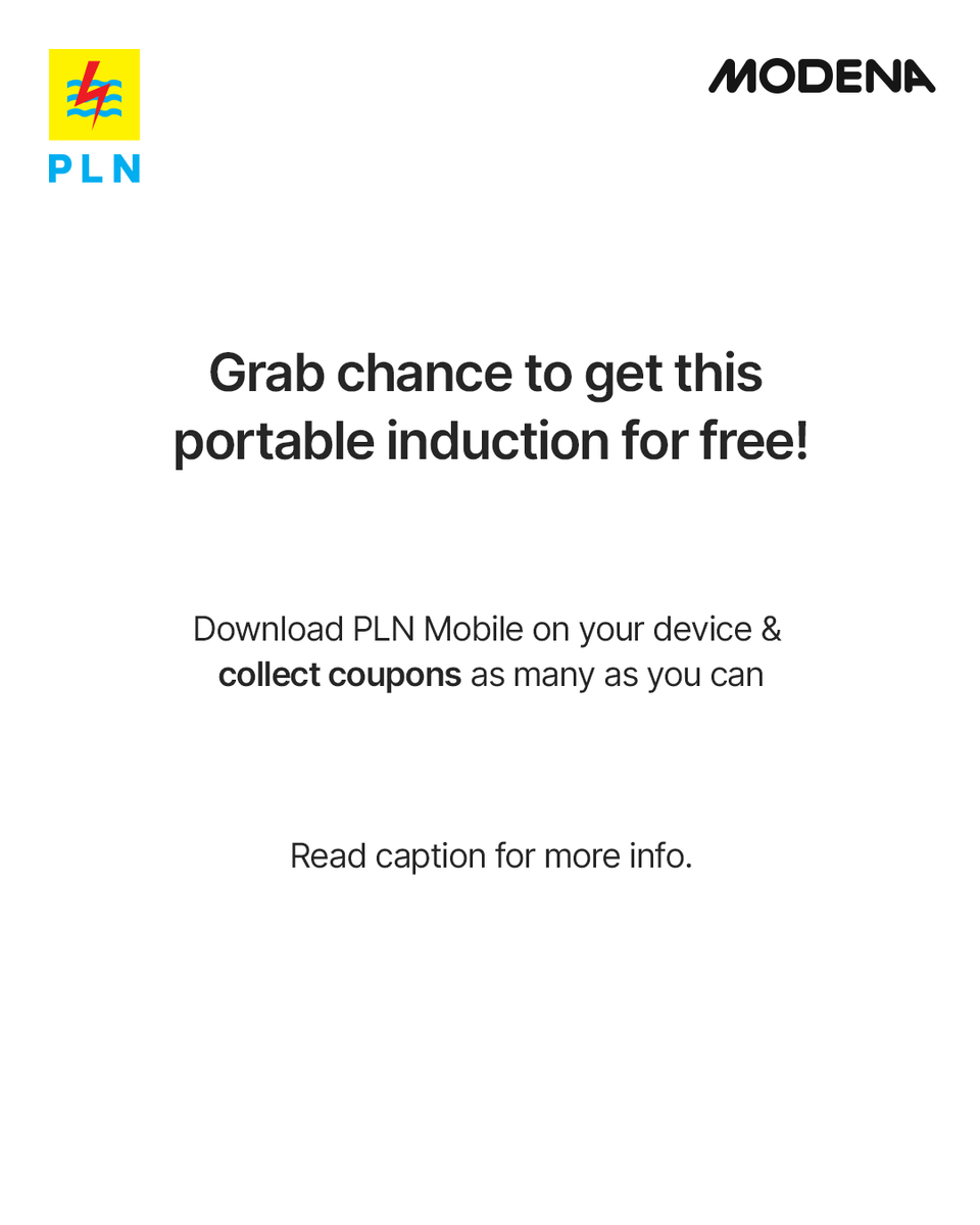 Dapatkan kesempatan memenangkan portable induction cooker dari MODENA dengan mengunduh aplikasi PLN  <a href="/_pln_id/">PT PLN (Persero)</a> di smartphone Anda &amp; koleksi kupon undian sebanyak mungkin. Bagikan informasi penting ini untuk orang-orang terdekat!

#MODENA
#PLN