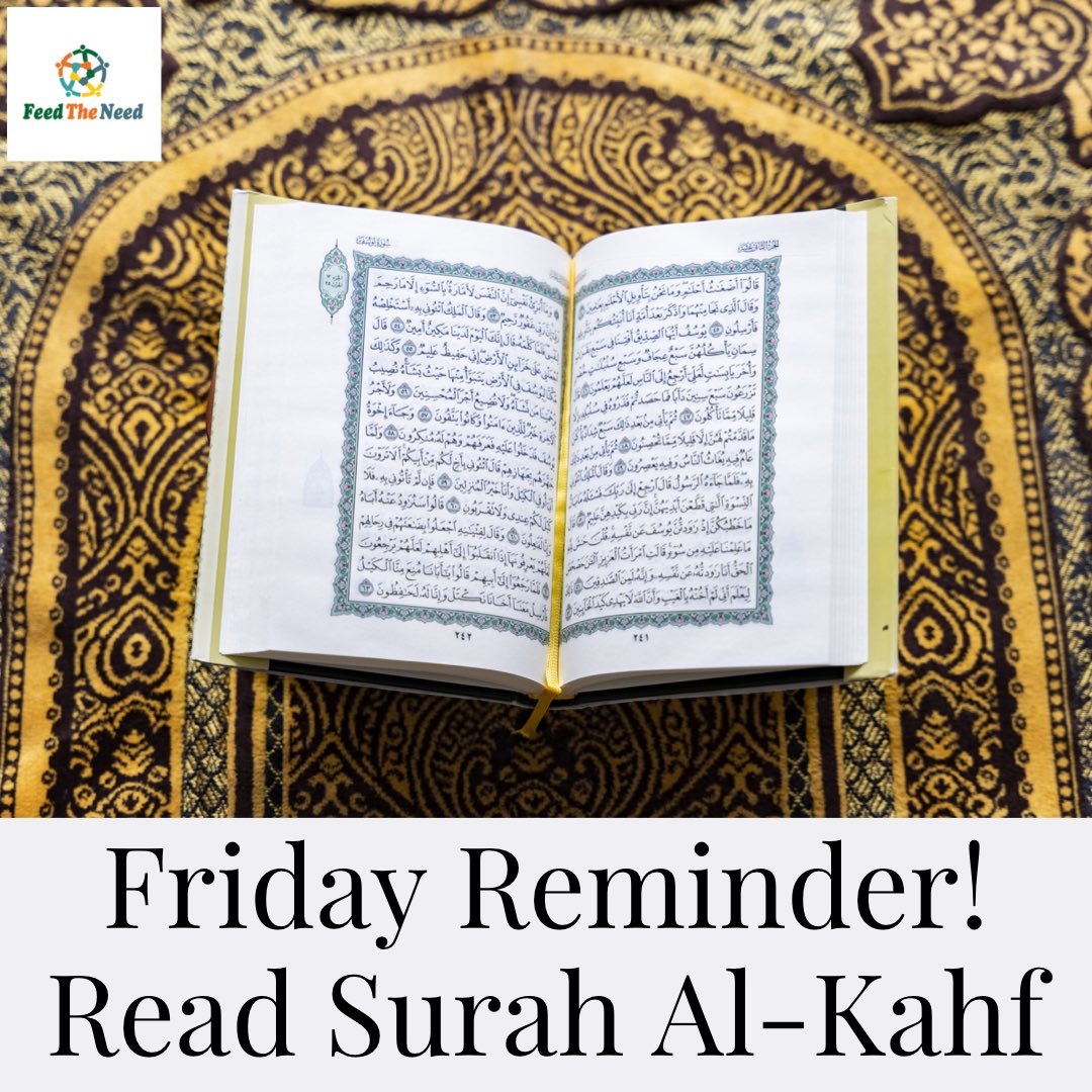 FeedTheNeedOrg's tweet photo. Abu Sa’id al-Khudri reported: The Prophet, peace and blessings be upon him, said, “Whoever recites Surat al-Kahf on Friday will have a light between this Friday and the next.”

Source: al-Sunan al-Kubrá 5856

Grade: Sahih (authentic) according to Al-Albani

#Muslims #Islam #Quran https://t.co/AxPfrtNCJv