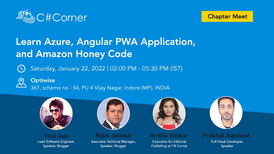 CsharpCorner's tweet photo. Tomorrow, join @CsharpCorner Indore Chapter Meet to learn about Azure, Angular PWA Application, and Amazon Honey Code.

Register now: https://t.co/gXBeTYO4nu

#Azure #Angular #PWA #AWS #Amazon #AmazonHoneyCode https://t.co/iLSk8Ge4Qw