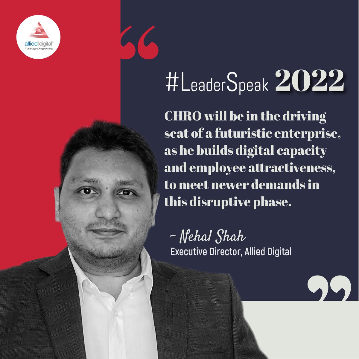AlliedDigital's tweet photo. Nehal Shah- Executive Director at Allied Digital reflects and shares his thoughts for the year 2022.

#leaderspeak2022 #allieddigital #chro #hr #it #cloud #itmanagedservices #quote #futuristic #operations #cybersecurity #digitaltransformation https://t.co/hRVjSUiL5l