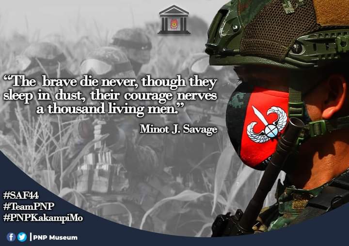 MuseumPnp's tweet photo. “The  brave die never, though they sleep in dust, their courage nerves a thousand living men.”                             

 Minot J. Savage

#PNPMuseum
#SAF44
#TeamPNP
#PNPKakampiMo
#TSKP https://t.co/ZA7P02jQCW