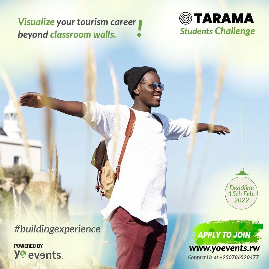 YoEvents_rw's tweet photo. Fly high on the wings of #TaramaStudentsChallenge to build your tourism practical experiences. 

Application link : https://t.co/KENh3IpnU7 https://t.co/j2SlzPbL3D