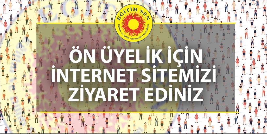 Sendikamıza üye olmak isteyen eğitim ve bilim emekçileri için, internet sayfamıza ön üyelik başvuru formu eklenmiştir. Formu doldurduğunuzda, bulunduğunuz ildeki Temsilcilerimiz sizinle iletişime geçip resmi üyeliğinizi tamamlayacaktır.
Birlikte güçlüyüz!
egitimsen.org.tr