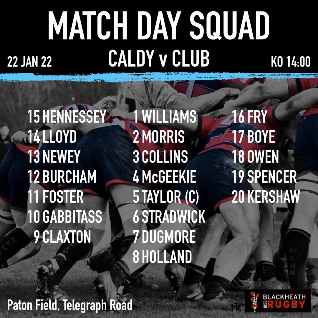 Blackheath_1858's tweet photo. We’re playing @CaldyRFC this Saturday. Note the earlier kick-off time of 14:00. Here’s your squad list…

#blackheathruby #blackheathfc #club #returntorugby #squadlist #kentrugby #nat1 #awaygame #2022rugby #blackheath #greenwich #eltham #royalboroughofgreenwich https://t.co/RleO2P9GbO