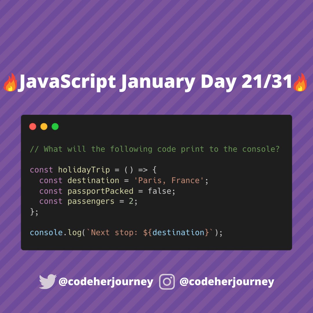 codeherjourney's tweet image. 🔥 JavaScript January Day 21/31 🔥
Another day, another #JavaScript challenge for beginners! CLUE: I hope you have looked into scope!
You know how it goes by now...What will the following code print to the console? 👀 
#JavaScriptJanuary #codeherjourney #100Devs