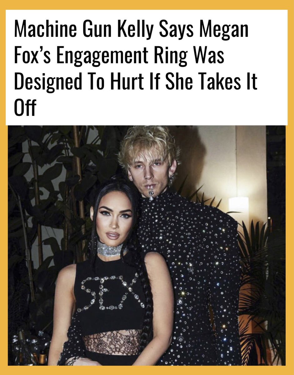 JEWELLER: What do you want to say with the engagement ring?

MGK: Say...? 

JEWELLER: What message are you sending to Megan when you ask her to marry you? 

MGK: OH! ‘That if she ever leaves me, she’ll suffer.’

JEWELLER: Like emotional abuse....but in a ring?

MGK: LOLOLOLOL!
