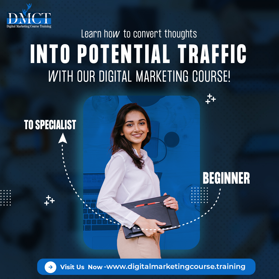 Learn how to convert thoughts, into potential traffic with our digital marketing course!

Call us 093198 44494

join Us

More info visit us digitalmarketingcourse.training

#DMCT #Digitalmarketingcoursetraining #education #academia #career #careerpath #graphicdesigningcourse