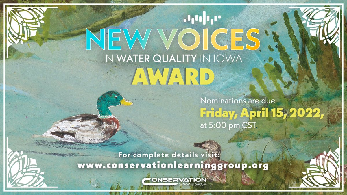 Consider nominating a New Voice in Water Quality in Iowa today! Visit conservationlearninggroup.org for more information. @adamkjanke @jlbenning @crdelong @drbillyjbeck @kay_stefanik @ISUAgWaterMgmt @marklicht