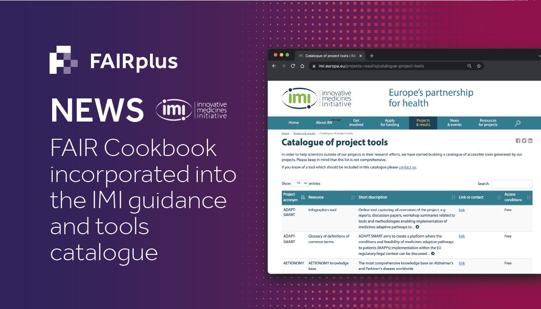 NEWS! #FAIRCookbook incorporated into the IMI guidance and tools catalogue
Sets precedent for further uptake and positions the Cookbook as a recommended resource for life science #FAIRdata
➡️fairplus-project.eu/about/news/coo…