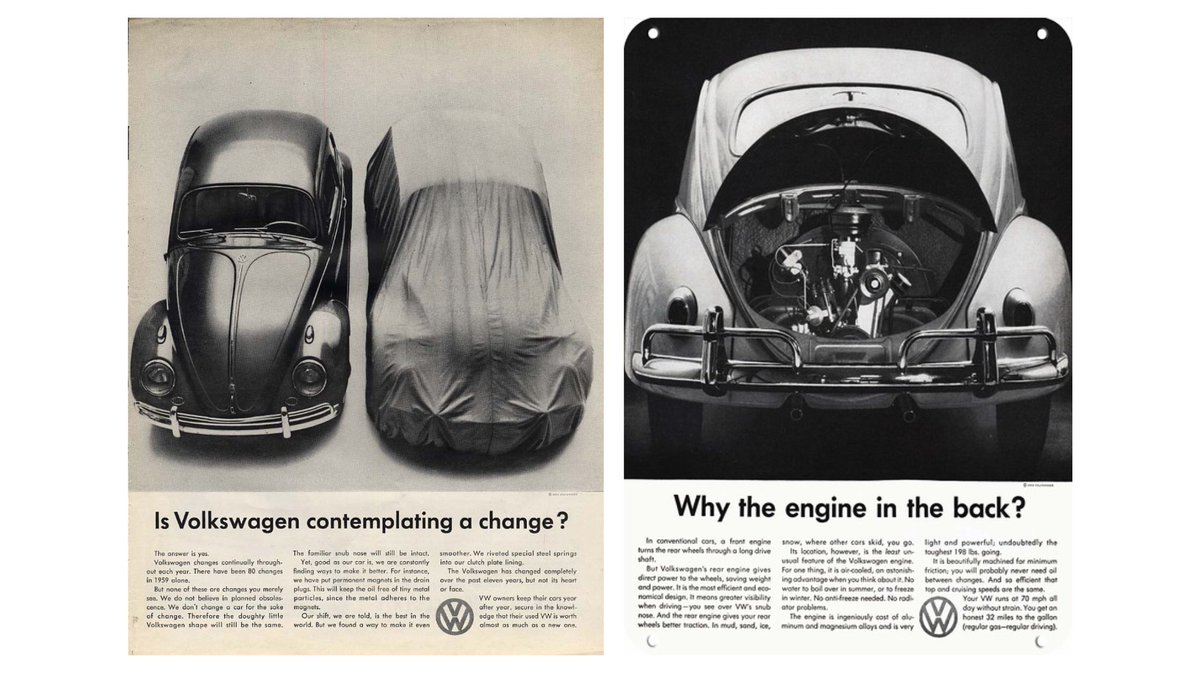 16) “Is Volkswagen contemplating a change?” was the first ad of the campaign. Followed by an advert explaining why the Beetle had its engine on the back. It was a good start.