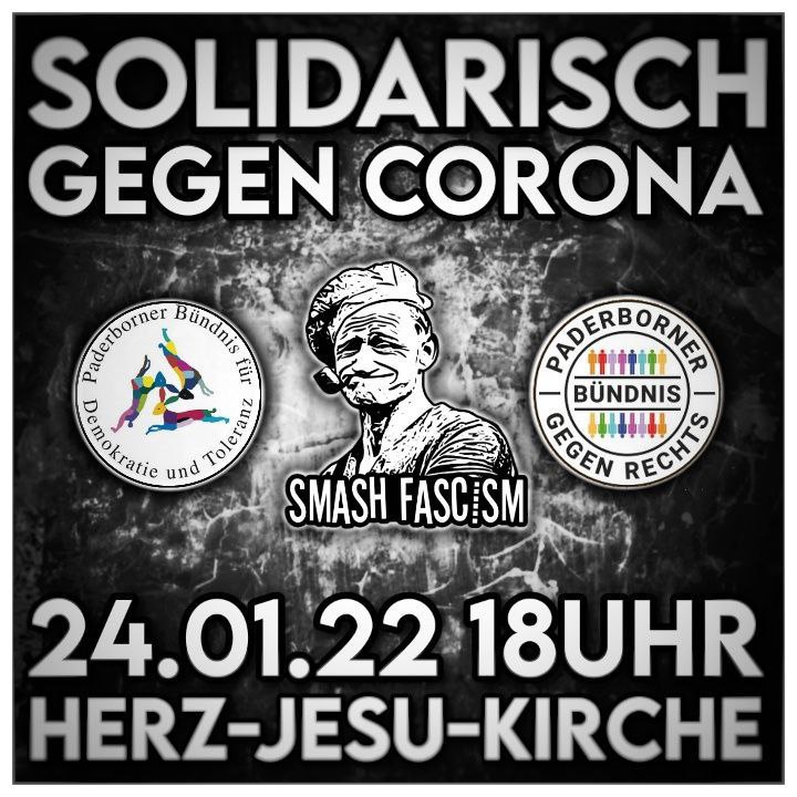Demo gegen den Corona-Leugner*innen-Aufmarsch

Gemeinsam rufen das Paderborner Bündnis gegen Rechts und das Bündnis für Demokratie und Toleranz auf, an der Demo gegen den Corona-Leugner*innen-Aufmarsch und für eine solidarische Krisenlösung, am Montag, 24.01.2022 um 18 Uhr auf