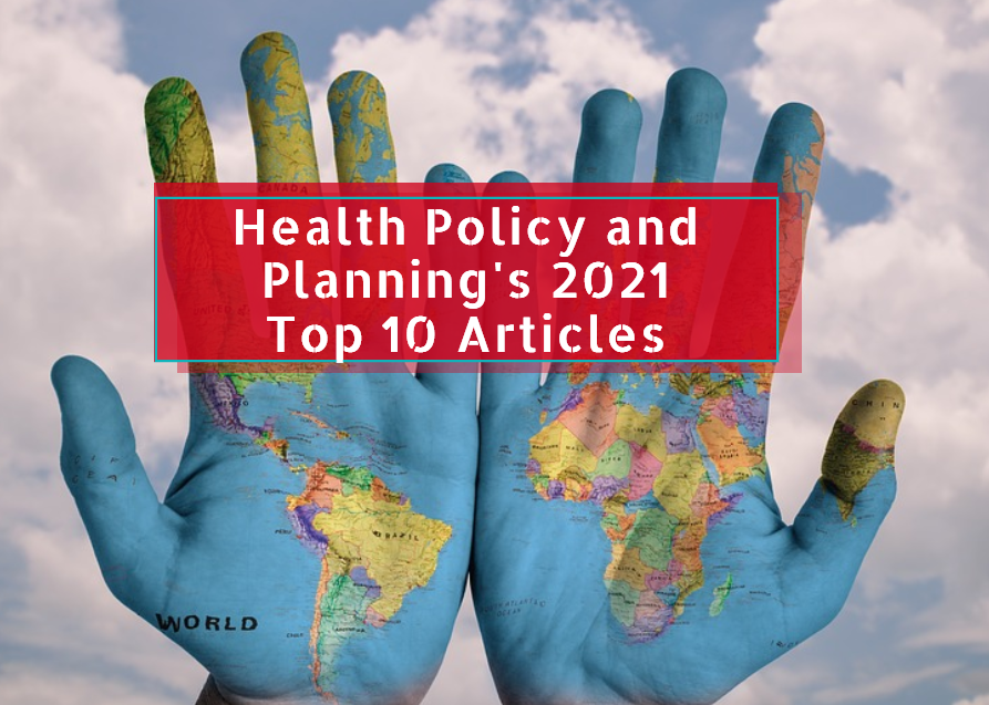 HPP_LSHTM's tweet photo. NEW BLOG! Health Policy and Planning’s Top 10 articles in 2021 - what were they? Topics include: #COVID19 #MNCH #NCDs Health and power #CHWs #lockdown #mentalhealth Applied systems thinking #HPSR and much more! 
Read the blog now on HPP Debated: https://t.co/EhxeDQ6wiH https://t.co/NtMXkCUZ4a