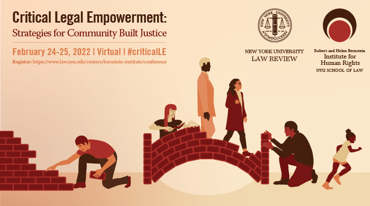 NYUBernstein's tweet photo. Join us for our symposium with NYU Law Review on Critical Legal Empowerment: Strategies for Community Built Justice Feb 24-25! Learn more about #CriticalLE at https://t.co/3bHdI0GYrx https://t.co/efznJkZ5SC