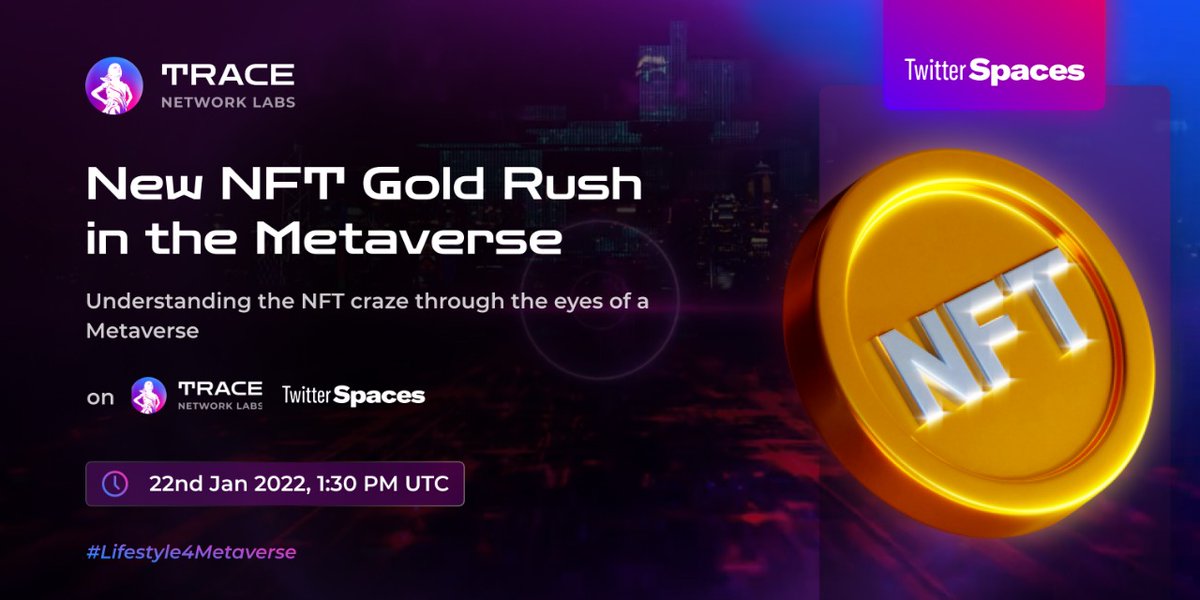 trace_network's tweet photo. This weekend, lets discuss the growth of #NFTs in the #Metaverse 

👉"New NFT Gold Rush in the Metaverse" 
👉https://t.co/vxJAUJsSbO  

Tag your favourite influencers you want to hear talking on this subject.

Set your reminders &amp; stay tuned for more info. 

#Lifestyle4Metaverse https://t.co/ftcVQIn3Za