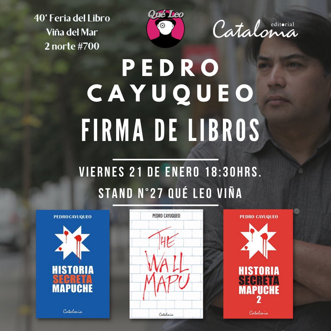 Catalonialibros's tweet photo. 📍Hoy viernes, Pedro Cayuqueo firmará ejemplares de sus títulos en la Feria del Libro de Viña del Mar ✨👇🏽📚 https://t.co/nYX0pF4mlm