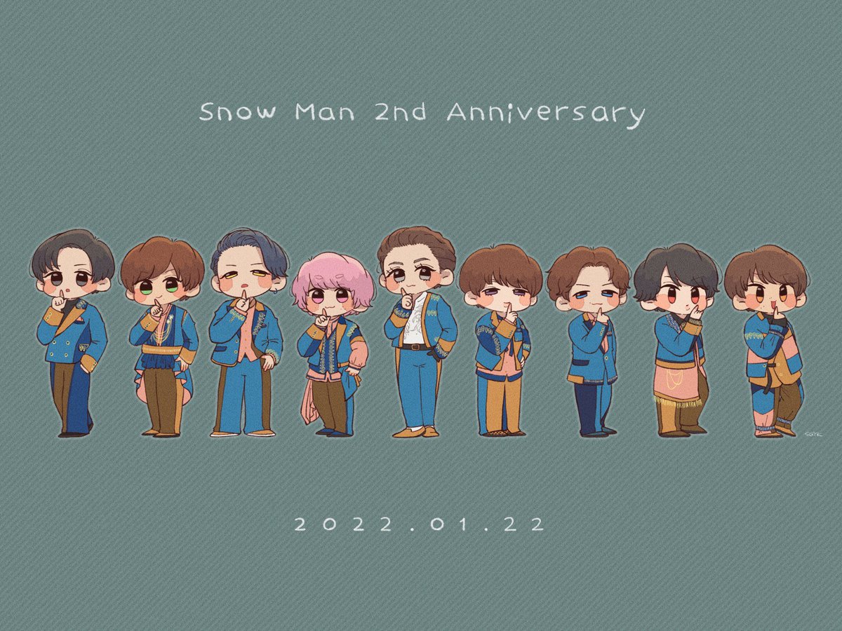 -ˏˋ 2nd ANNIVERSARY ´ˎ-

       2 0 2 2 . 0 1 . 2 2 

#SnowMan2ndAnniversary 
#SnowManデビュー2周年