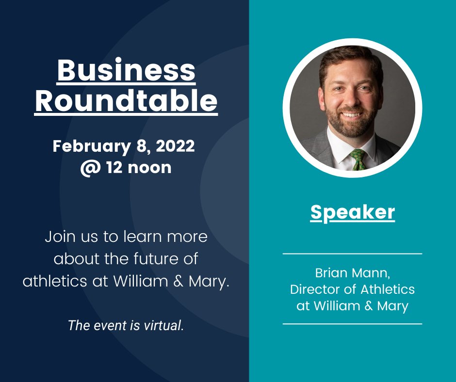 The next Business Roundtable is February 8 at noon. Join us to learn more about the future of athletics at <a href="/williamandmary/">William & Mary</a> with Director of Athletics Brian Mann. 

The event will be virtual. Register now: webinar.ringcentral.com/webinar/regist…