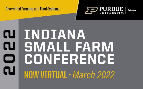 The 2022 Indiana Small Farm Conference is pivoting to an online format. More information regarding refunds and an online webinar education series will be forthcoming. #ExtensionDoes

More info: purdue.edu/dffs/smallfarm…