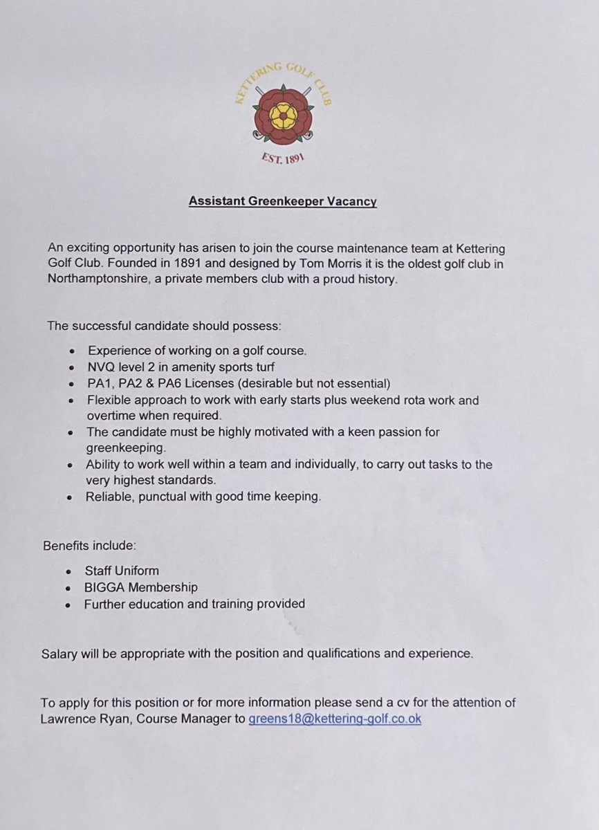 Assistant greenkeeper vacancy, please email: greens18@kettering-golf.co.uk