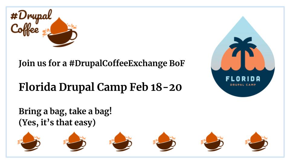 Drupal Coffee Exchange (@drupalcoffee) on Twitter photo We are so excited to be having an INPERSON #DrupalCoffeeExchange <a href="/fldrupalcamp/">Florida☀DrupalCamp -</a>
Bring a bag of beans and take a bag of beans...It's that easy!!!
Our last exchange was #FLDC2020 so we're are super excited to see our #Drupal Friends
#FLDC2022 is Feb 18-20
fldrupal.camp We are so excited to be having an INPERSON #DrupalCoffeeExchange <a href="/fldrupalcamp/">Florida☀DrupalCamp -</a>
Bring a bag of beans and take a bag of beans...It's that easy!!!
Our last exchange was #FLDC2020 so we're are super excited to see our #Drupal Friends
#FLDC2022 is Feb 18-20
fldrupal.camp