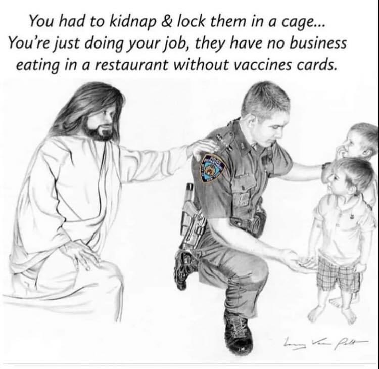 Imagine it being your job arresting children because they didn’t get government permission to eat at a restaurant or go to a museum!!!