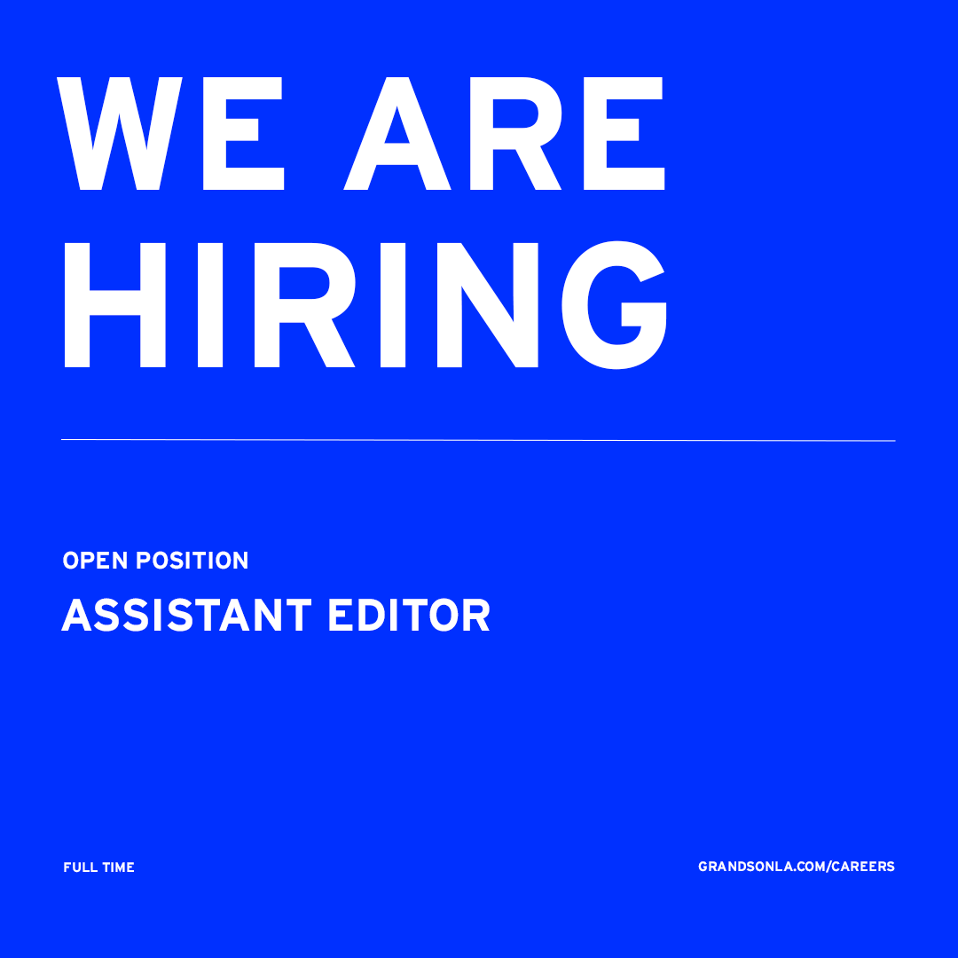 GrandSon is looking for an organized, collaborative and hardworking Assistant Editor to join our growing team.

DM us or email careers@grandsonla.com if you are interested. Visit grandsonla.com/careers for more information to apply! Can’t wait to hear from you! 👋
#NowHiring