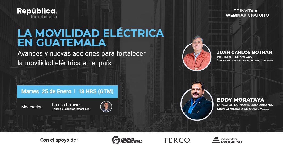 Participa en el webinar "La movilidad eléctrica en Guatemala"

Contaremos con Juan Carlos Botrán, presidente de <a href="/amegua_org/">AMEGUA</a> Y Eddy Morataya, Director de Movilidad Urbana de la <a href="/muniguate/">MuniGuate</a>.  🚡💡

📅 Martes 25 enero a las 18:00

Únete a la conversación aquí: bit.ly/3nI8i1n
