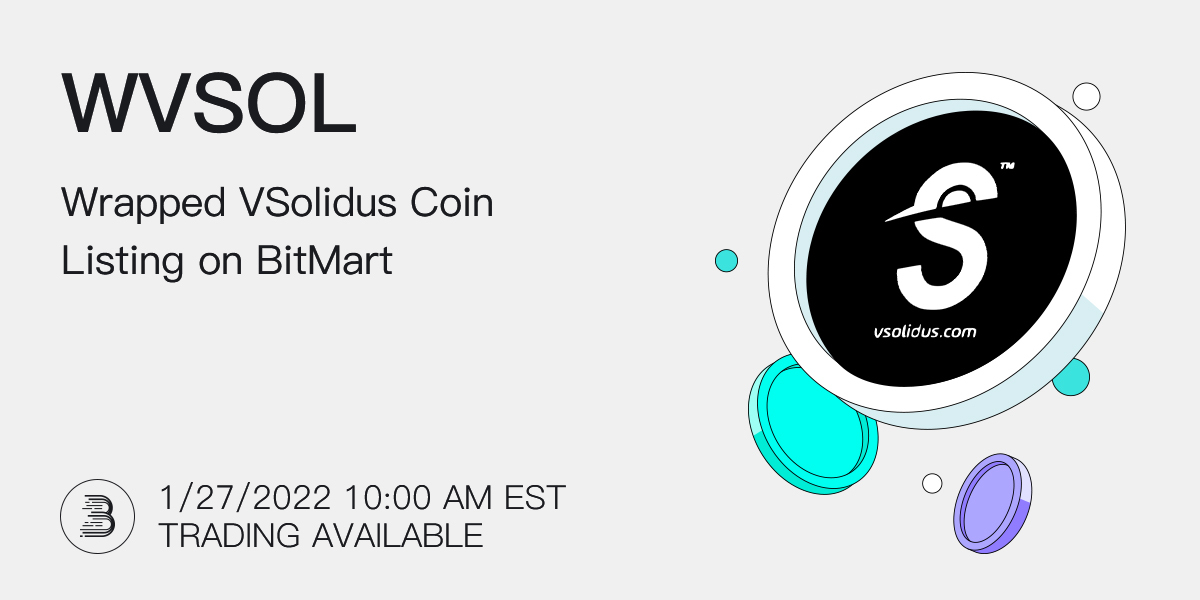 BitMartExchange's tweet photo. 🥳#BitMart will list WVSOL soon. @solidus_v aims to develop a new, better, and faster transactional coin that serves as a new industry-standard.

Deposit is available at 10:00 AM 1/25 EST
WVSOL/USDT begins trading at 10:00 AM 1/27 EST

👉Details: https://t.co/fqKkk6jlJ3 https://t.co/IUQJiiPeb1