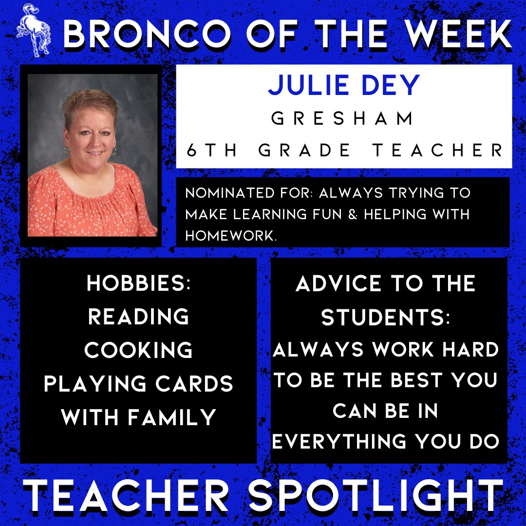Last week Mrs. Dey was our Bronco of the week! Congratulations, Mrs. Dey!