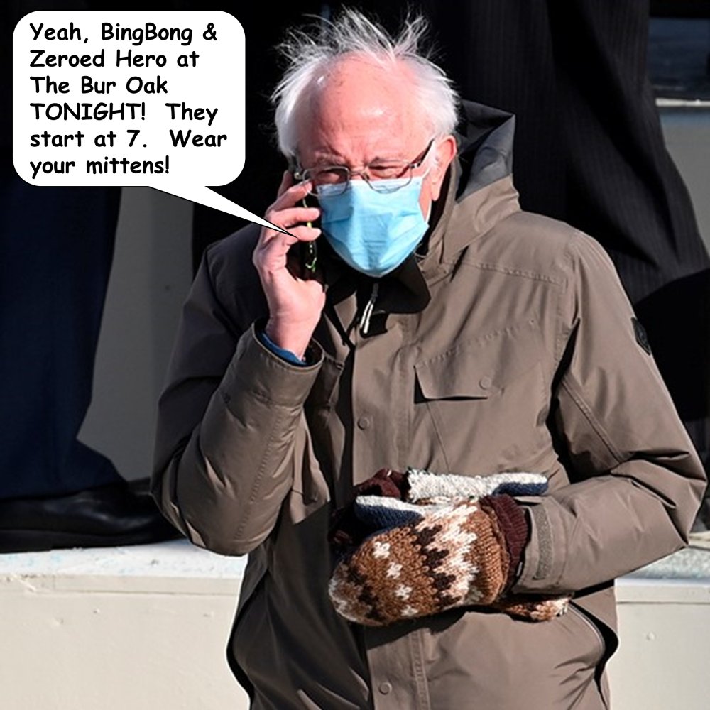 Gig Day, 'Heroes! 6pm doors at The Bur Oak (2262 Winnebago Street - Madison, WI), BingBong rolls at 7pm, and then we work the late shift.

Proof of vaccination will be required &amp; masks must be worn by everyone within the building.