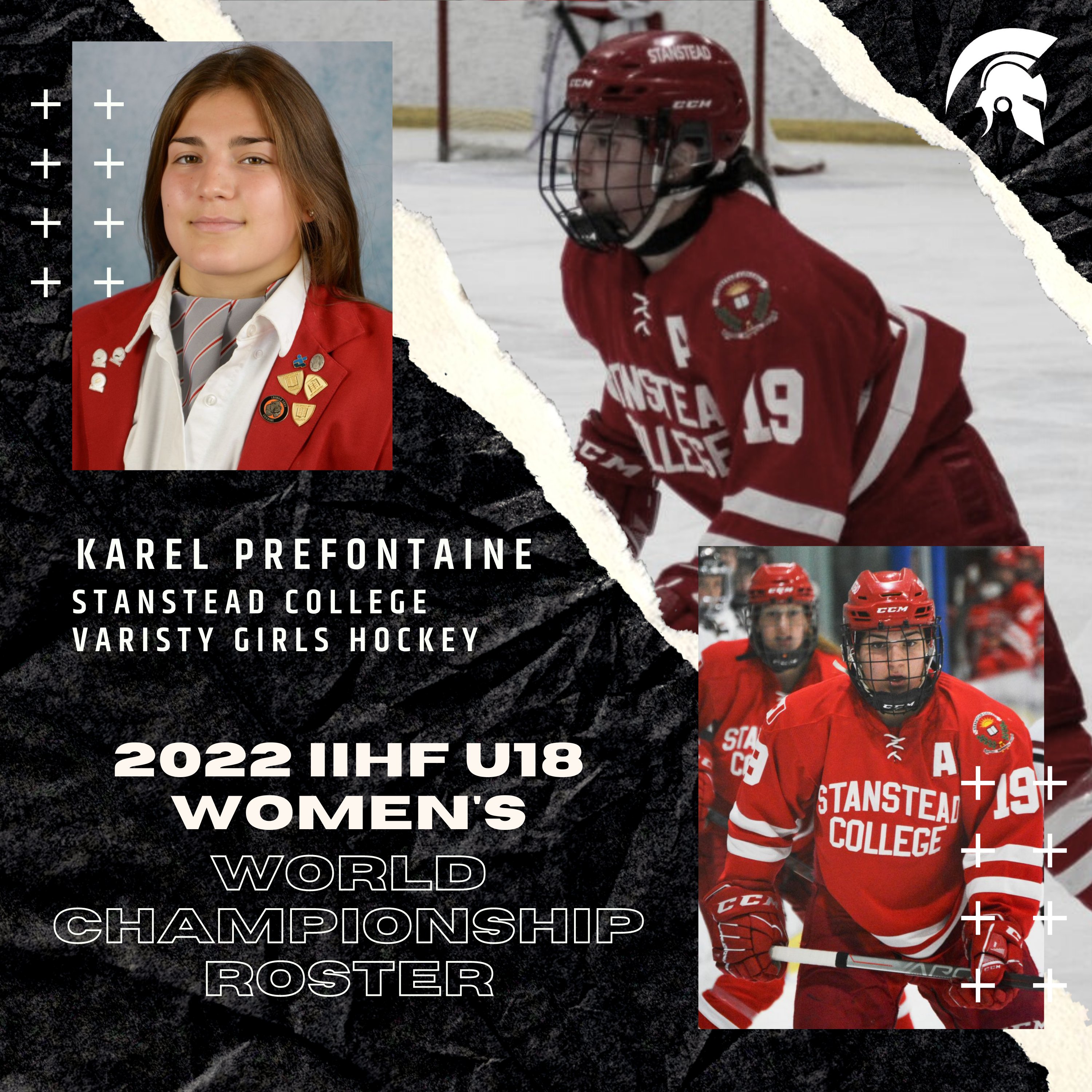 Stanstead College Athletics While The 22 Iihf U18 Women S World Championship Was Cancelled Earlier This Month Hockey Canada Nonetheless Revealed Its Roster And Includes Spartan Karel Prefontaine Congratulations Karel
