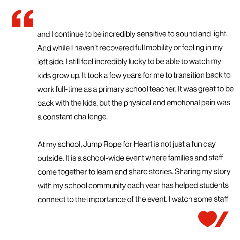 HeartandStroke's tweet photo. “At the time, my family was told if I survived, I might never walk, talk or teach again.” Meet @RachEverett, she is a teacher and leads Jump Rope for Heart at her school, she is working to #BeatStroke. Swipe to read her story.
@postscorners 
#HeartandStrokeBeatAsOne