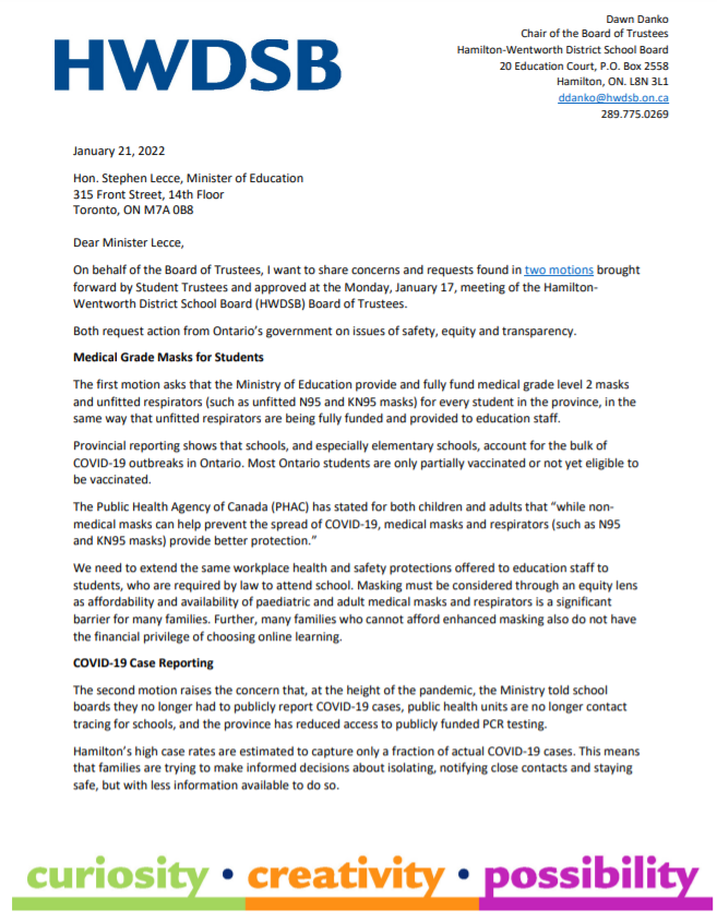 HWDSB's tweet photo. Board Chair Dawn Danko has sent a letter to the Ministry regarding motions brought forward by Student Trustees, and approved at the recent Board Meeting. The motions request action on:

• Medical Grade Masks for Students
• COVID-19 Case Reporting

Read: https://t.co/UyMiEv8Wcy https://t.co/pYD9MeZpZQ
