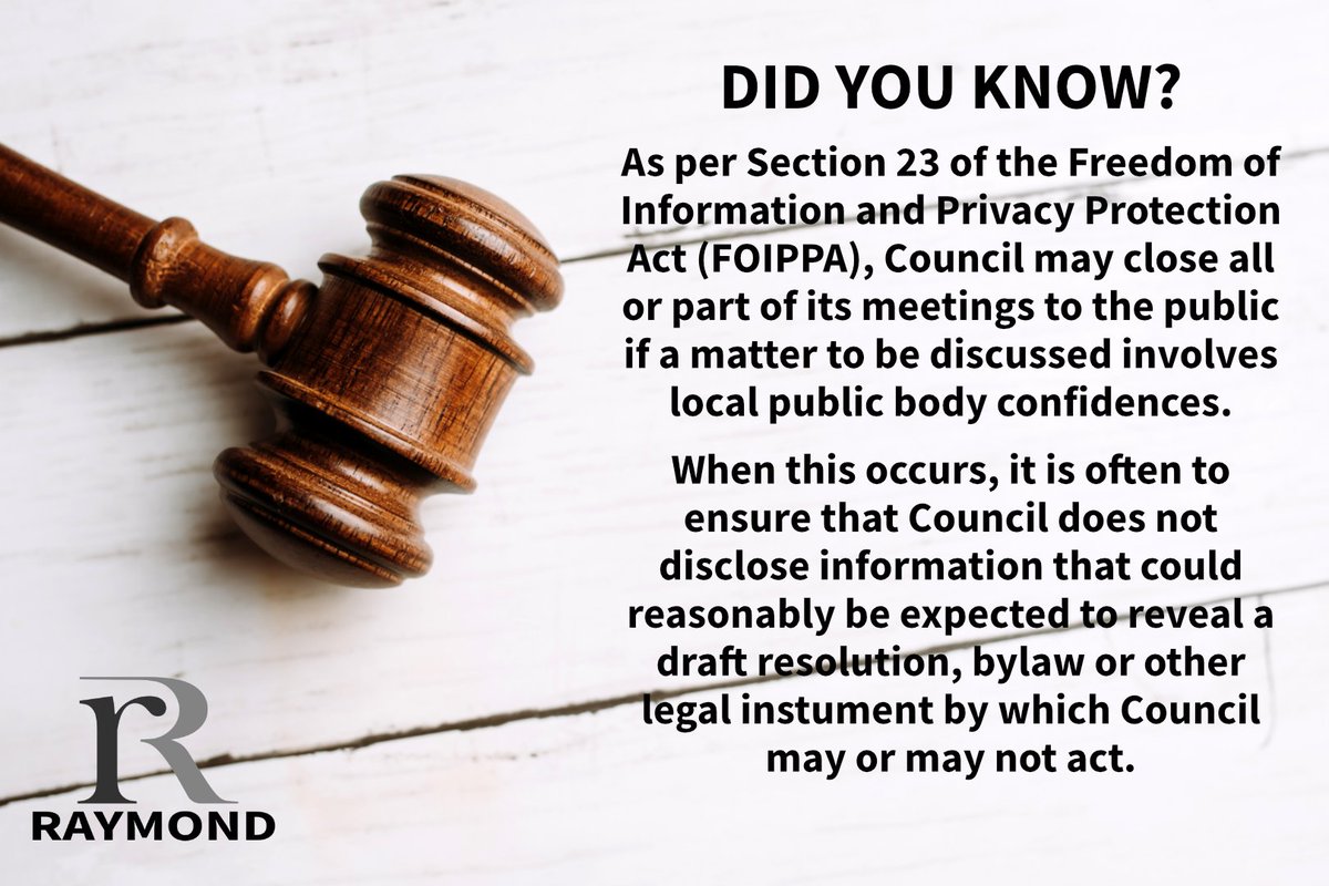 It's FOIPPA Friday! Ever wonder why Council sometimes closes all or a part of its meetings to the public? Well wonder no more! See below for a brief explanation of Section 23 of the Freedom of Information and Privacy Protection Act.