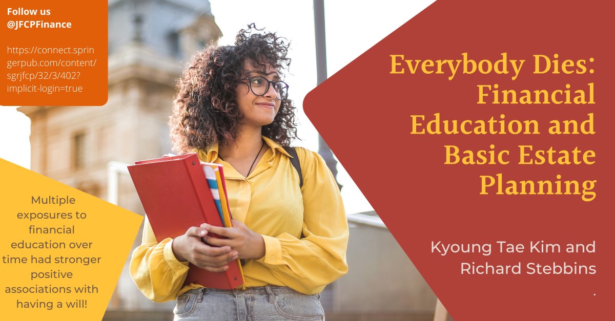JFCPfinance's tweet photo. Check out Kim and Stebbins study that investigated the role of financial education on a basic level of estate planning of U.S. households. Click the link below to see how financial education influenced one’s long-term financial behavior #FinLitFriday
https://t.co/V4sG9WXTjW https://t.co/uCBNn2qG3a