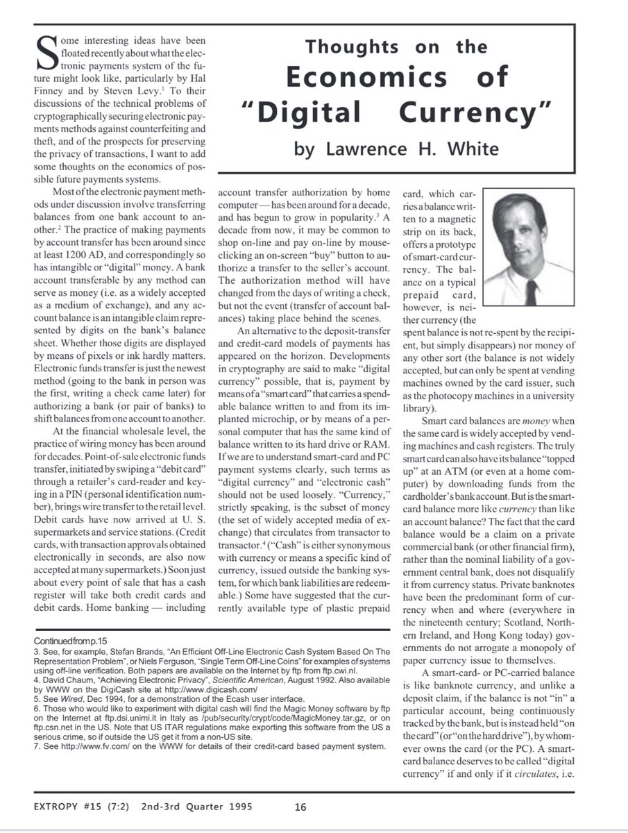 OG @lawrencehwhite1 writing about #cryptocurrencies in 1995. (Check out  that @halfin reference in the opening!) And yet many on #bitcoin Twitter  dismiss economists out of hand—as if none of us have ever