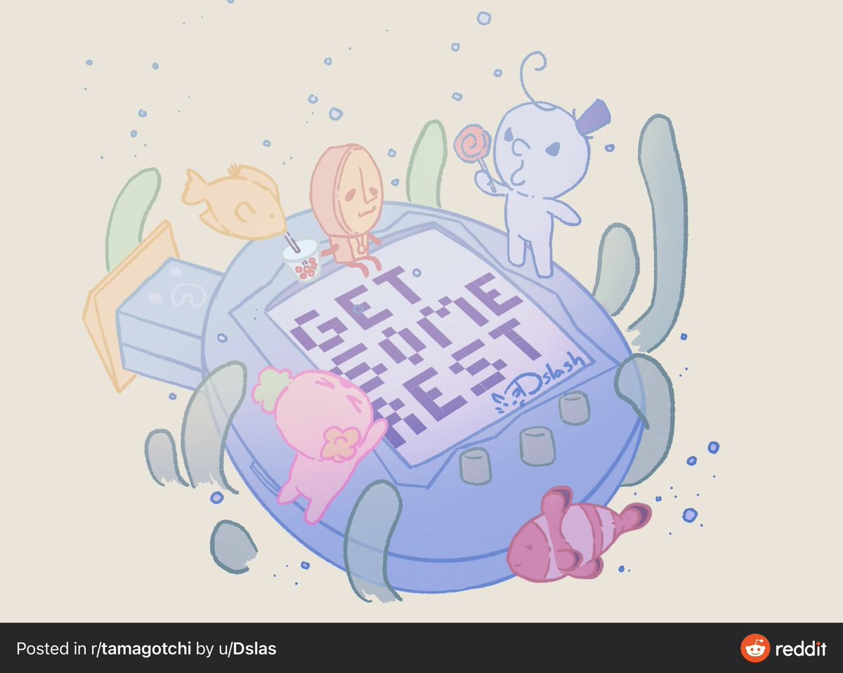 Tamagotchi drawing with text ‘get some rest’
