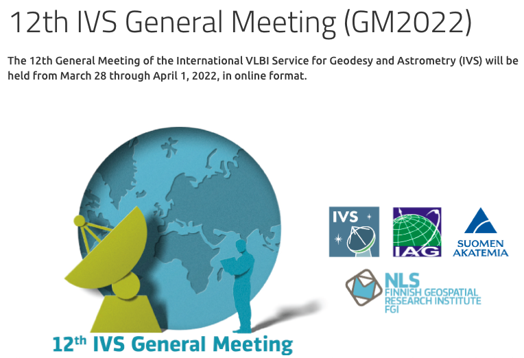 GlobalVlbi's tweet photo. The IVS General Meeting 2022 (GM2022) @IVS_OOC will be held ONLINE on March 28 - April 1, hosted by @fgi_nls. Deadline for submissions of abstracts is 31 January 2022.
https://t.co/mKwl31NINv https://t.co/4XKlGInuyu