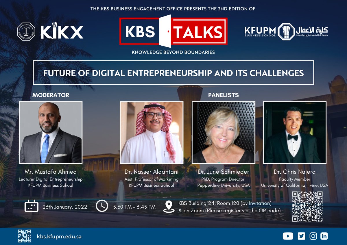 KBS Talks and KIKX are proud to host a panel discussion on "The Future of Digital Entrepreneurship &amp; its Challenges".

Join us virtually for this exciting session, on the 26th of Jan, at 5.30PM.

Register here : bit.ly/3Isx9xS

#KFUPM
#KBS_Talks
#KIKX