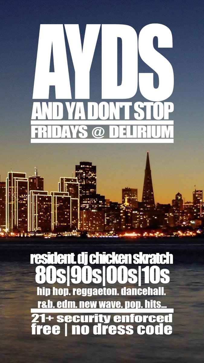 DeliriumBarSF's tweet photo. TONIGHT: AYDS FRIDAYS
9pm-2am | 21+ | free | no dress code
DJ Chicken Skratch in the music video mix playing old to new music! 🔊💃

🍺 Delirium • 3139 16th St • Mission District • San Francisco 🌉 https://t.co/Qh2N7AfcQ3