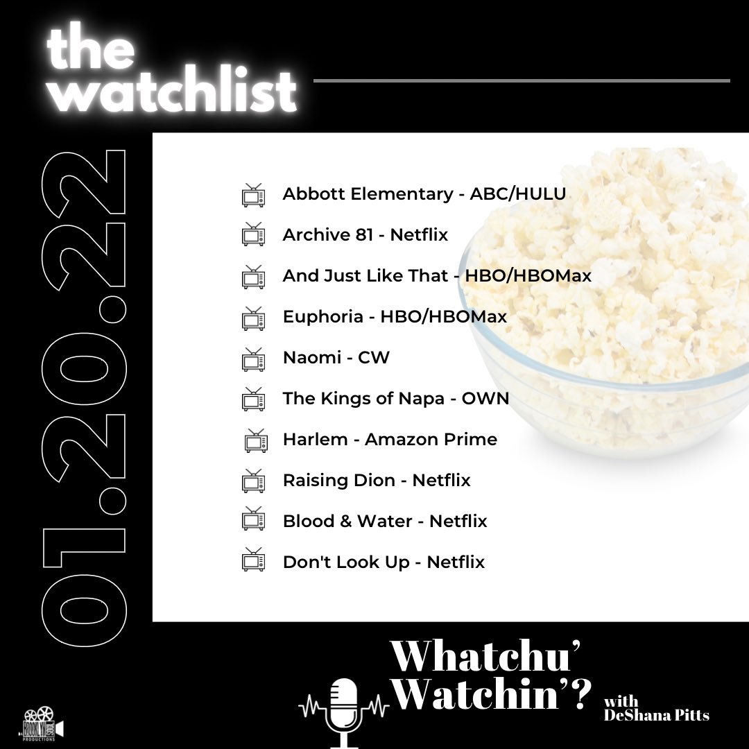 PenPushHer_'s tweet photo. #whatchuwatchinpodcast 
#AbbottElementary #Archive81Netflix #AndJustLikeThat #EuphoriaHBO #naomicw #thekingsofnapa #HarlemOnPrime #raisingdionnetflix #bloodandwaternetflix  #DontLookUp https://t.co/m9ikOBbWH5
