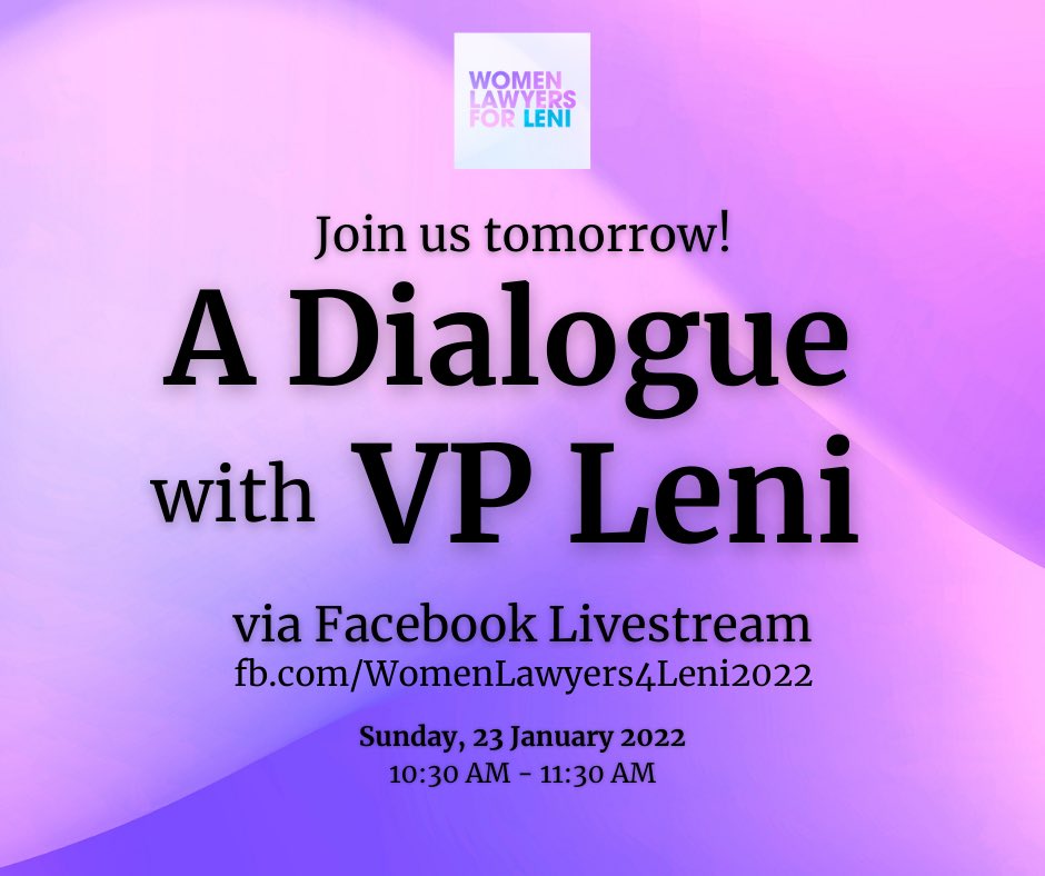 WL4Leni's tweet photo. Join us tomorrow, 23 January 2022, at 10:30 am for a dialogue with Vice President Leni Robredo, an event organized by the Women Lawyers for Leni in cooperation with the Office of the Vice President.

You can watch via FB Live stream at https://t.co/cflLMQX6G9

#WL4L  #WL4LEvents https://t.co/8gtiq2YzBz