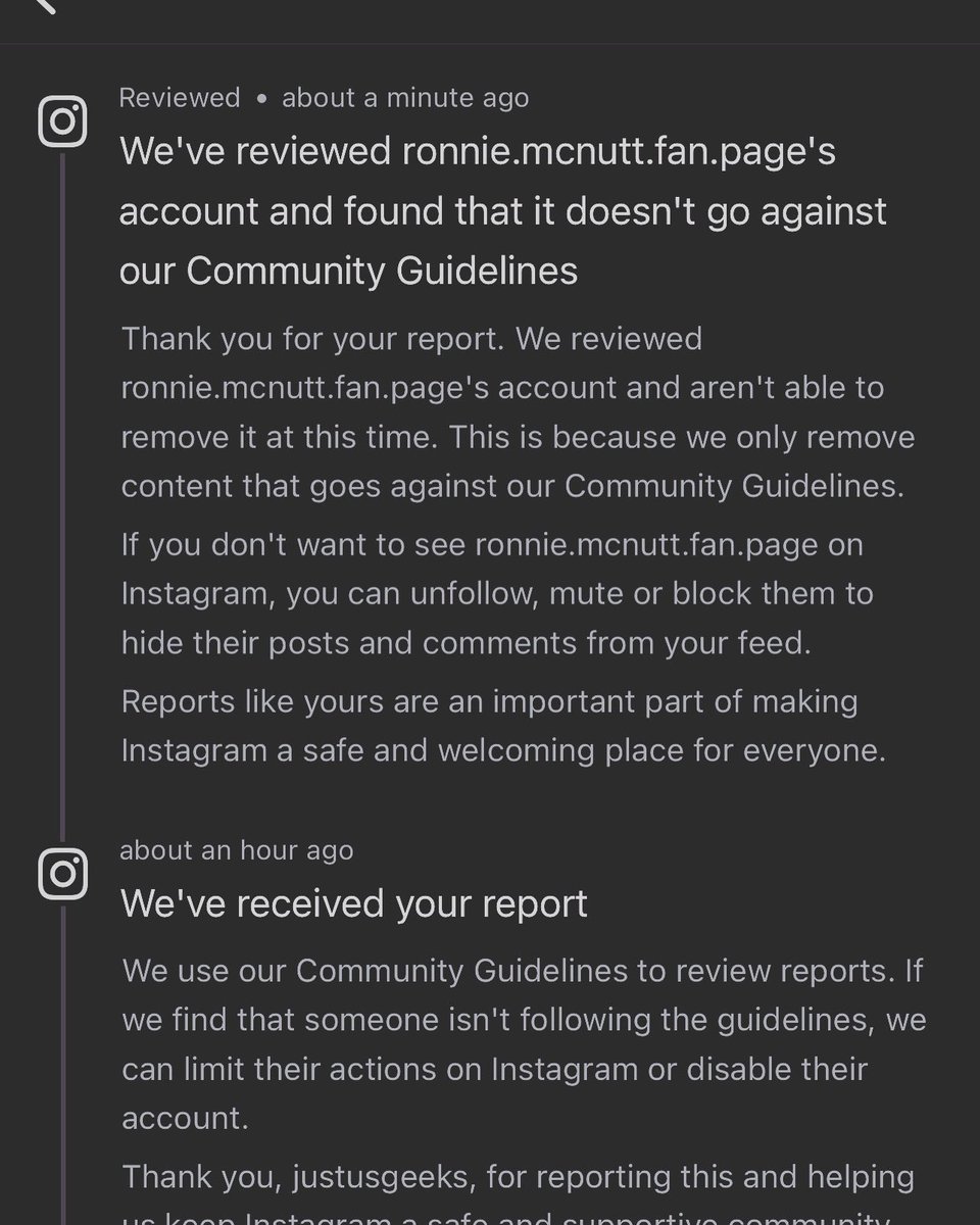 JustUsGeeks's tweet photo. C’mon @instagram - you’ve got to do better. This is the second time this week I’ve reported an account that uses the @Hinderless image, images from his final video, and mocks #suicde and mental health, and this was the response? #ReformForRonnie #SuicideAwareness https://t.co/6uI9JgO9fe