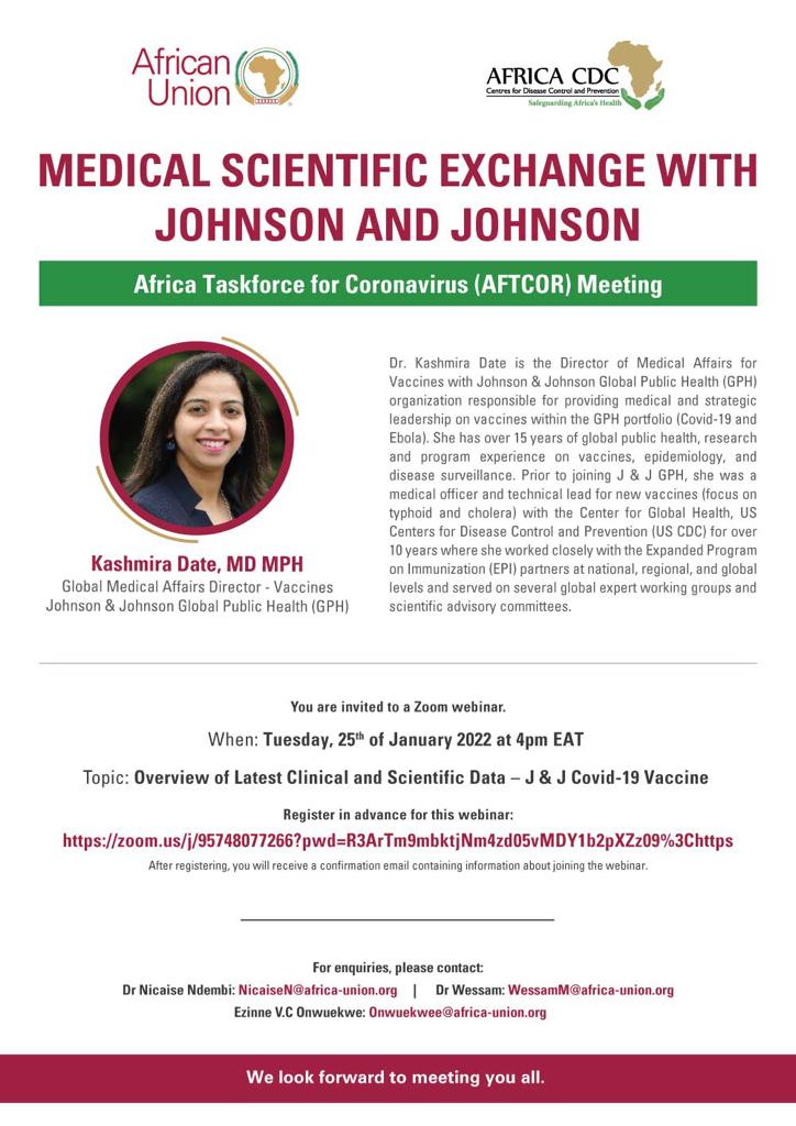 AfricaCDC's tweet photo. You are cordially invited to a Medical Scientific Exchange with Johnson &amp; Johnson during t/ next #AFTCOR meeting.
Date: Tuesday, 25th January 2022 
Time: 4pm EAT (GMT+3)
Topic: Overview of Latest Clinical &amp; Scientific Data – J &amp; J COVID-19 Vaccine.
Link: https://t.co/qqqeKY6qHQ https://t.co/fru1uBxPx0