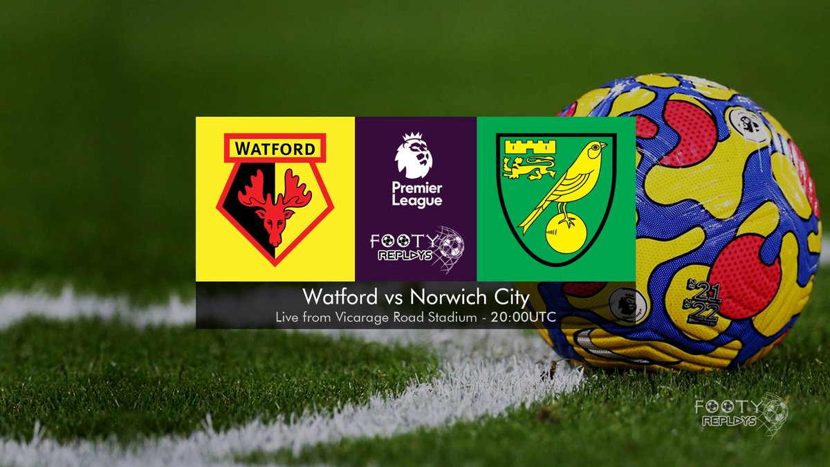 Watford vs Norwich City 21 January 2022