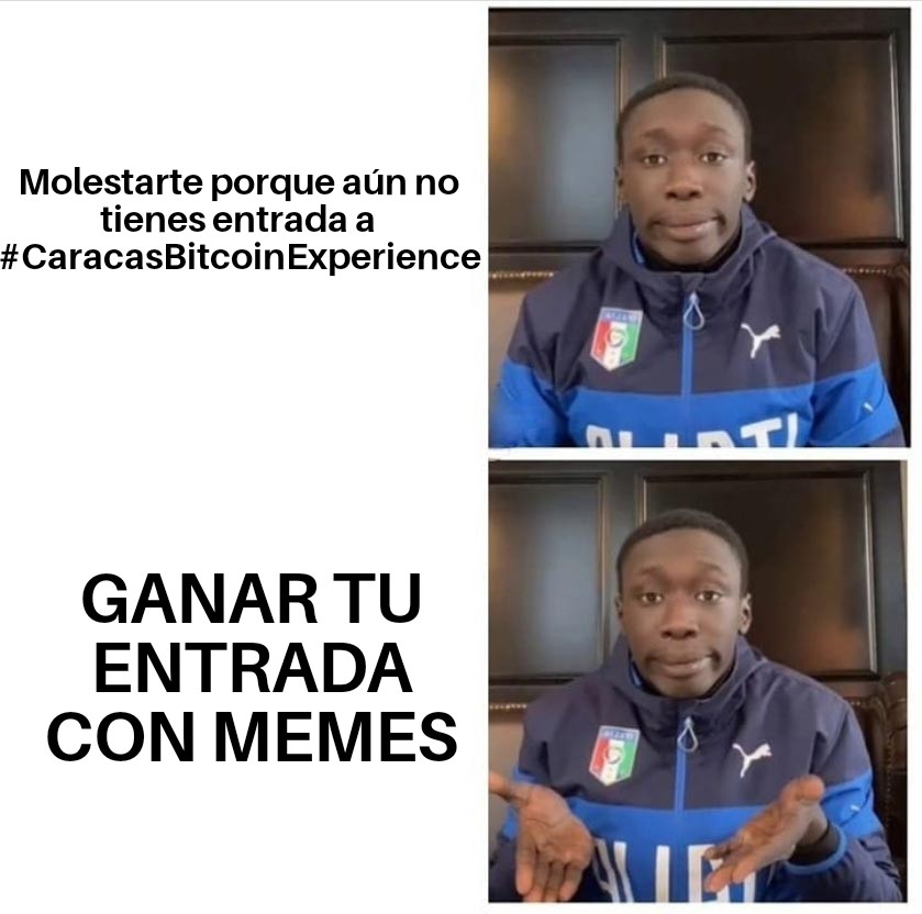 CCSBitcoinExp's tweet photo. 🃏CONCURSO DE MEMES 🃏

Gana UNA entrada a la #CaracasBitcoinExperience con un meme sobre el evento, lo que te genera, a quién quieres ver, ¡O lo que se te ocurra! 🤣👩‍🚀🧑‍🚀📢

¡Que gane el memor! 

👁️👄👁️

@satoshienvzla 
@legalr0cks 
@criptodemia https://t.co/2hZswy8ZxO