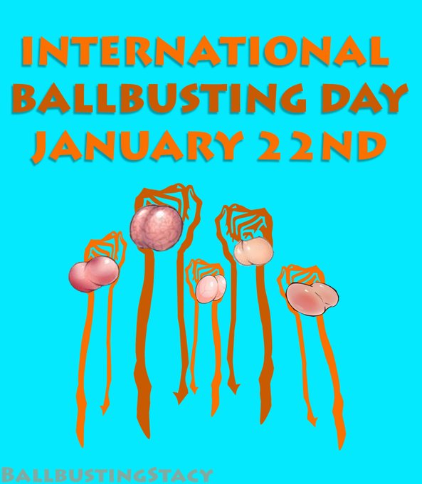 Tomorrow is the day we all celebrate your ridiculous, female empowering, fetish. If you haven't been