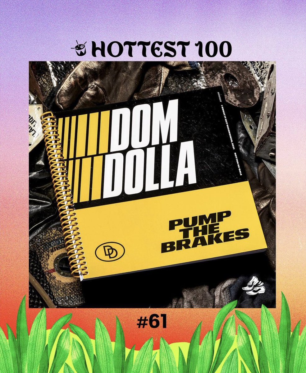 domdolla's tweet photo. PUMP THE BRAKES #61 ON THE @triplej HOTTEST 💯!!! Thanks so much to everyone that voted :’) https://t.co/KX2HzXWGiF